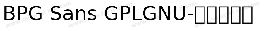 BPG Sans GPLGNU字体转换